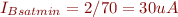 $I_{Bsatmin}=2/70=30uA$