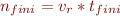 $n_{fini}= v_r*t_{fini}$