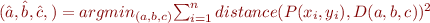 $(\hat{a}, \hat{b}, \hat{c},) = argmin_{(a,b,c)}{\sum_{i=1}^{n}{distance(P(x_i,y_i), D(a,b,c))^2}}$